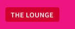THE LOUNGE